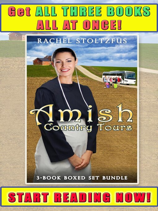 Title details for Amish Country Tours 3-Book Boxed Set Bundle by Rachel Stoltzfus - Available